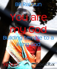 You are my God - BR Raksun - E-Book