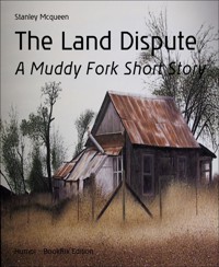 The Land Dispute - Stanley Mcqueen - E-Book