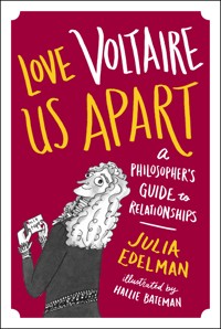 Love Voltaire Us Apart - Julia Edelman - E-Book