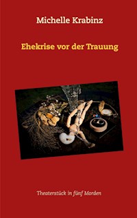 Ehekrise vor der Trauung - Michelle Krabinz - E-Book