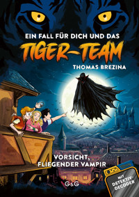 Tiger-Team - Vorsicht, fliegender Vampir - Thomas Brezina - E-Book