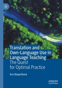 Translation and Own-Language Use in Language Teaching - Eva Skopečková - E-Book