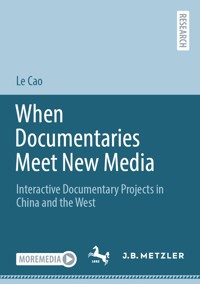 When Documentaries Meet New Media - Le Cao - E-Book