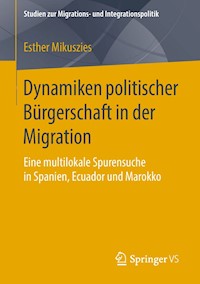 Dynamiken politischer Bürgerschaft in der Migration - Esther Mikuszies - E-Book