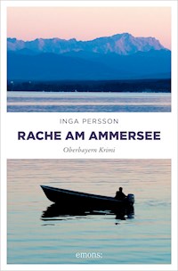 Rache am Ammersee - Inga Persson - E-Book