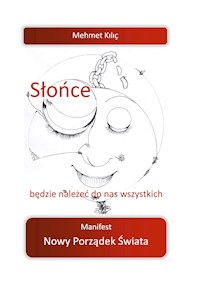 Stonce bedzie nalezec do nas wszystkich - Mehmet Kilic - E-Book