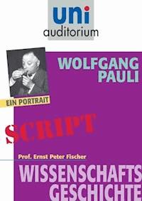 Wolfgang Pauli - Ernst Peter Fischer - E-Book