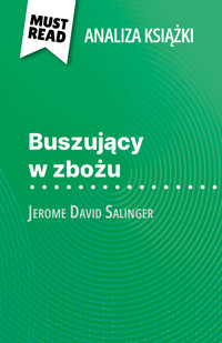 Buszujący w zbożu książka Jerome David Salinger (Analiza książki) - Pierre Weber - E-Book