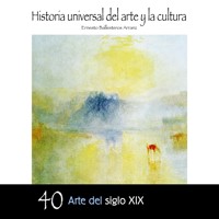 Arte del Siglo XIX - Ernesto Ballesteros Arranz - Hörbuch