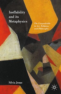 Ineffability and its Metaphysics - Silvia Jonas - E-Book