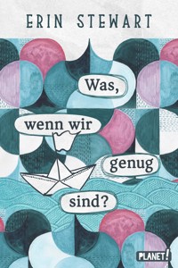 Was, wenn wir genug sind? - Erin Stewart - E-Book