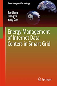 Energy Management of Internet Data Centers in Smart Grid - Tao Jiang - E-Book