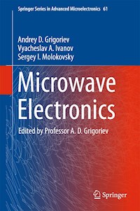 Microwave Electronics - Andrey D. Grigoriev - E-Book