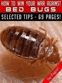How To Win Your War Against Bed Bugs - Jeannine Hill - E-Book