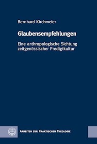 Glaubensempfehlungen - Bernhard Kirchmeier - E-Book