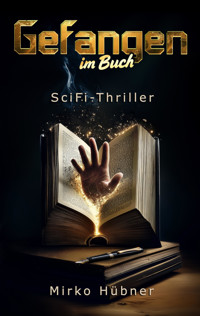 Gefangen im Buch - Mirko Hübner - E-Book