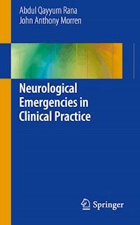 Neurological Emergencies in Clinical Practice - Abdul Qayyum Rana - E-Book