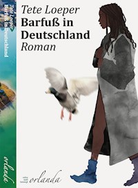 Barfuß in Deutschland - Tete Loeper - E-Book
