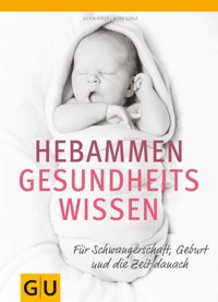 Hebammen-Gesundheitswissen - Silvia Höfer - E-Book
