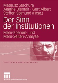 Der Sinn der Institutionen -  - E-Book