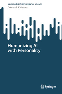 Humanizing AI with Personality - Gulnara Z. Karimova - E-Book
