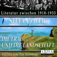 Die Frau und die Landschaft - Zweig Stefan - Hörbuch
