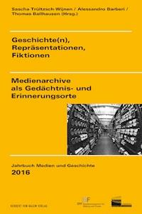 Geschichte(n), Repräsentationen, Fiktionen -  - E-Book
