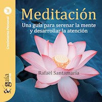 GuíaBurros: Meditación - Rafael Santamaría - Hörbuch