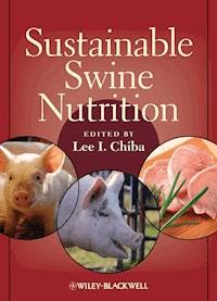 Sustainable Swine Nutrition -  - E-Book