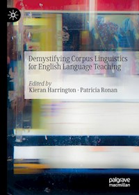 Demystifying Corpus Linguistics for English Language Teaching -  - E-Book