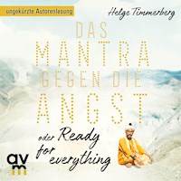 Das Mantra gegen die Angst oder Ready for everything - Helge Timmerberg - E-Book + Hörbuch