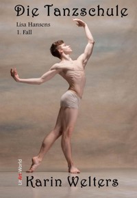Die Tanzschule - Karin Welters - E-Book