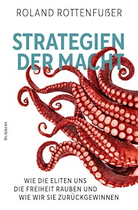 Strategien der Macht - Roland Rottenfußer - E-Book + Hörbuch