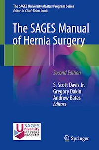 The SAGES Manual of Hernia Surgery -  - E-Book