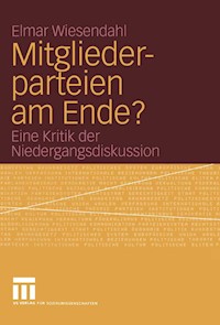 Mitgliederparteien am Ende? - Elmar Wiesendahl - E-Book