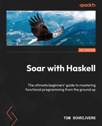 Soar with Haskell - Tom Schrijvers - E-Book