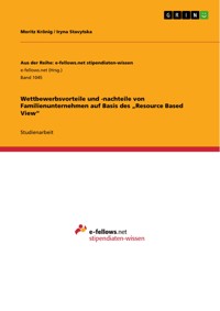 Wettbewerbsvorteile und -nachteile von Familienunternehmen auf Basis des „Resource Based View“ - Moritz Krönig - E-Book