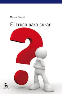 El truco para curar - Marco Focchi - E-Book