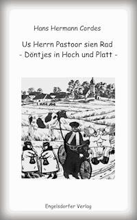 Us Herrn Pastoor sien Rad. Döntjes in Hoch und Platt - Hans Hermann Cordes - E-Book