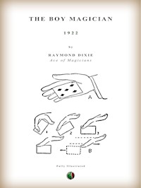 The Boy Magician - Raymond Dixie - E-Book