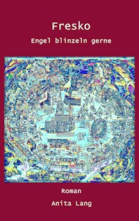 Fresko - Anita Lang - E-Book