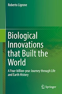 Biological Innovations that Built the World - Roberto Ligrone - E-Book