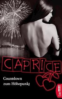 Countdown zum Höhepunkt - Caprice - Bella Apex - E-Book