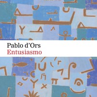 Entusiasmo - Pablo d'Ors - Hörbuch