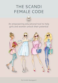 The Scandi Female Code - Annette Spanggaard - E-Book