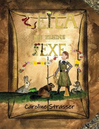 Leila, die kleine Fexe - Caroline Strasser - E-Book