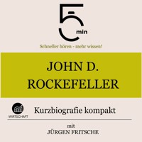 John D. Rockefeller: Kurzbiografie kompakt - 5 Minuten - Hörbuch