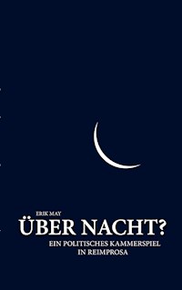Über Nacht? - Erik May - E-Book