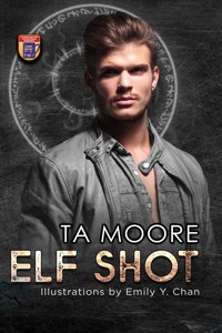 Elf Shot - TA Moore - E-Book
