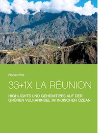 33+1x La Réunion - Florian Fritz - E-Book